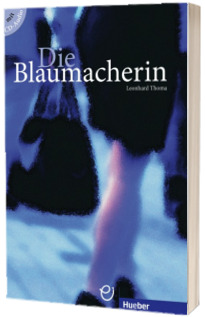 Die Blaumacherin. Buch mit Audio-CD