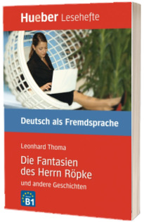 Die Fantasien des Herrn Ropke