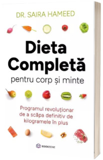 Dieta completa pentru corp si minte