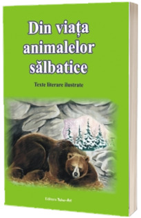 Din viata animalelor salbatice