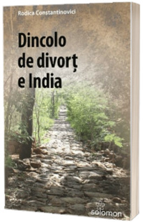 Dincolo de divort e India - Constantinovici Rodica