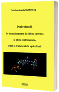 Dinitrofenoli. De la medicamente de slabire interzise, la altele controversate, pina la tratamente in agricultura