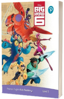 Disney Big Hero 6. Pearson English Kids Readers. Level 5 with online audiobook