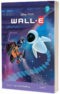 Disney PIXAR WALL-E. Pearson English Kids Readers. Level 5 with online audiobook