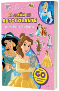 Disney Printese. Ne jucam cu autocolante. Activitati fermecatoare