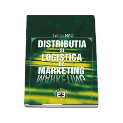 Distributia si logistica de marketing