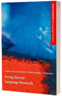 Doing Second Language Research. An introduction to the theory and practice of second language research for graduate/Masters students in TESOL and Applied Linguistics, and others