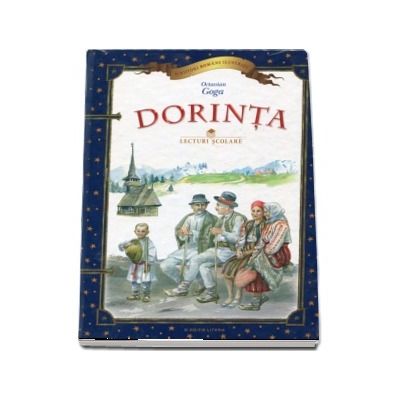 Dorinta. Colectia scriitori romani ilustrati