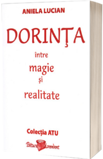 Dorinta intre magie si realitate