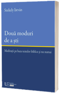 Doua moduri de a sti