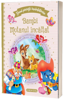 Doua povesti incantatoare: Bambi si Motanul incaltat