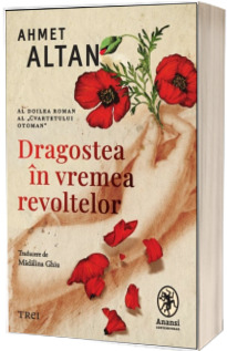 Dragoste in vremea revoltelor