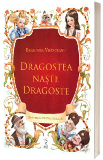 Dragostea naste dragoste (include CD)