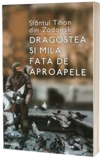 Dragostea si mila fata de aproapele