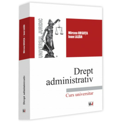 Drept administrativ. Curs universitar