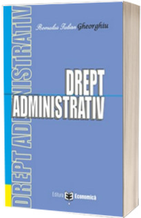 Drept administrativ (Gheorghiu, Iulian Romulus)