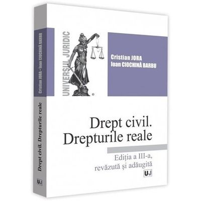 Drept civil. Drepturile reale. Editia a 3-a