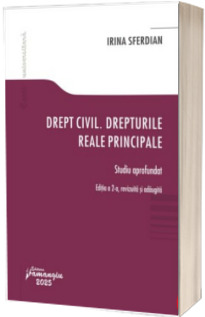 Drept civil. Drepturile reale principale. Editia a 2-a