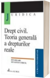 Drept civil. Teoria generala a drepturilor reale