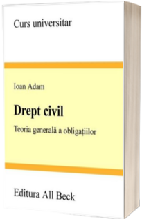 Drept civil Teoria generala a obligatiilor(curs universitar)