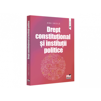 Drept constitutional si institutii politice