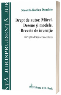 Drept de autor. Marci. Desene si modele. Brevete de inventie