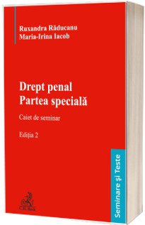 Drept penal. Partea speciala. Caiet de seminar. Editia 2