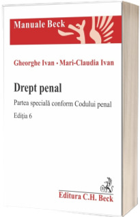 Drept penal. Partea speciala conform Codului penal. Editia 6