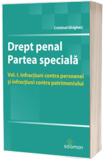 Drept penal. Partea speciala. Volumul I