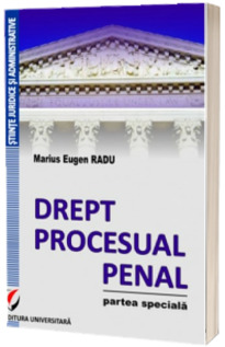 Drept procesual penal. Partea speciala - Radu Marius Eugen