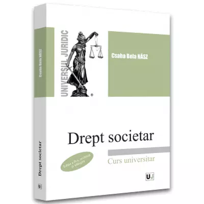 Drept societar. Curs universitar 2022. Editia II