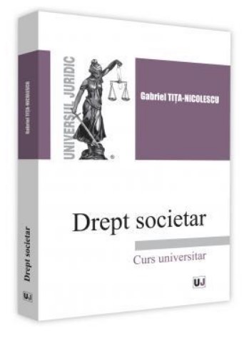 Drept societar. Curs universitar (Gabriel, Tita-Nicolescu)