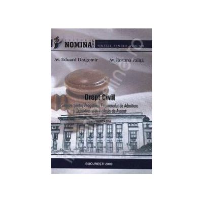 Drept Civil.  Sinteze pentru pregatirea examenului de admitere si definitivarea in profesia de avocat