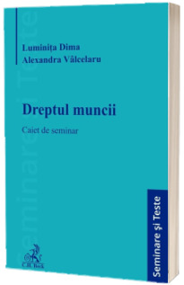 Dreptul muncii. Caiet de seminar