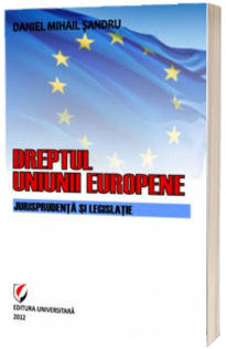 Dreptul Uniunii Europene (editia a II-a)