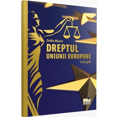 Dreptul Uniunii Europene. Teste-grila