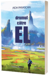 Drumul catre EL