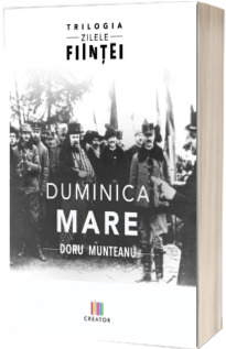 Duminica mare - Trilogia Zilele Fiintei