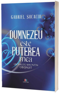 Dumnezeu este puterea mea