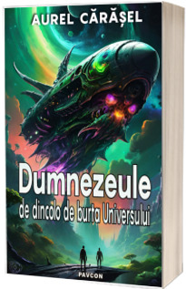 Dumnezeule de dincolo de burta Universului