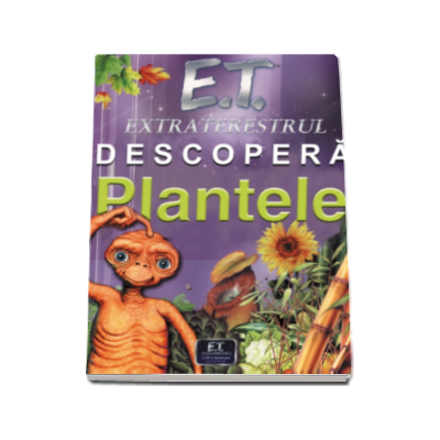 E.T. extraterestrul descopera Plantele