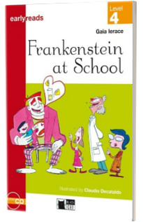 Earlyreads: Frankenstein at School + audio CD