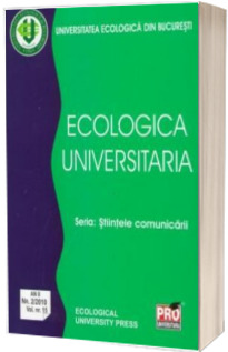 Ecologica univesitaria.Seria - Stiintele comunicarii Nr.2/2010