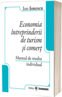 Economia intreprinderii de turism si comert. Manual de studiu individual