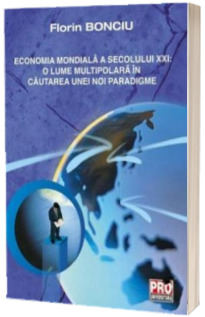 Economia mondiala a secolului XXI