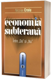 Economia subterana - intre Da si Nu