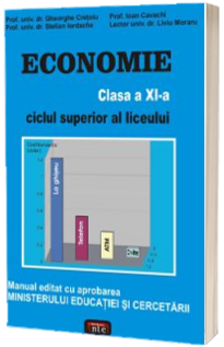 Economie manual clasa a XI-a. Ciclul superior al liceului