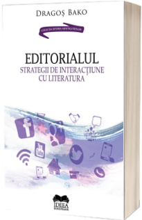 Editorialul. Strategii de interactiune cu literatura