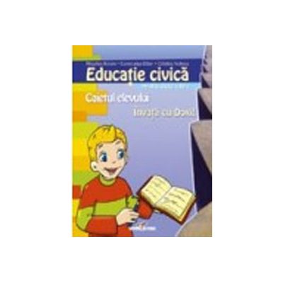 Educatie civica - caiet clasa a IV-a