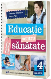 Educatie pentru sanatate, clasa IV